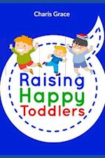 Raising Happy Toddlers 