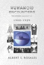 Humanoid Encounters 1900-1929: The Others amongst Us 