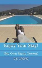 ENJOY YOUR STAY!: My Own Faulty Towers 