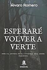 Esperaré volver a verte