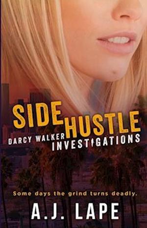 Side Hustle: A Crime Fiction Thriller