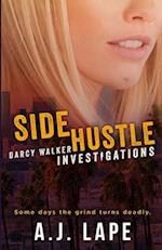 Side Hustle: A Crime Fiction Thriller 