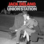 Jack Delano: Union Station 