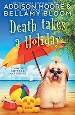 Death Takes a Holiday: Cozy Mystery 