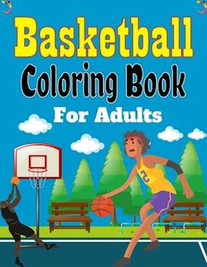 Basketball Coloring Book For Adults