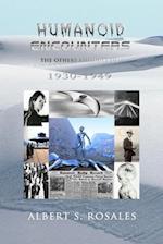 Humanoid Encounters 1930-1949: The Others amongst Us 