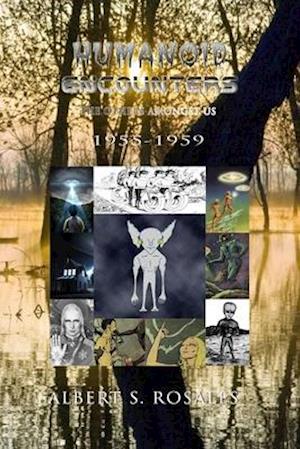 Humanoid Encounters 1955-1959: The Others amongst Us