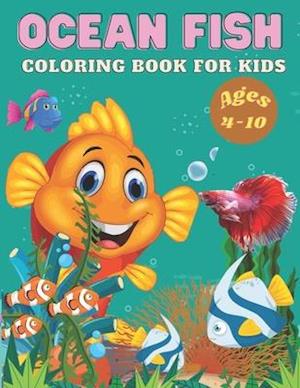 Ocean Fish Coloring Book for Kids Ages 4-10: Ocean Fish Coloring Book for kids.40 Ocean Fish designs.