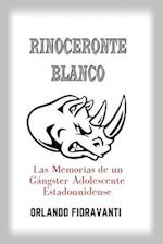 Rinoceronte Blanco las Memorias de un Gangster Adolescente Estadounidense