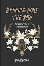 Bringing Home The Rain: The Redemption of Howard Marsh 1 