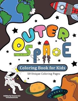 Outer Space and Astronauts Coloring Book for Kids