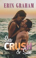 Sea, Crush & Sun