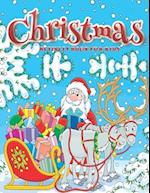 Christmas Activity Book for Kids: Coloring Pages, Dot to Dot, Mazes, Color by Number, Puzzles, and More. (Activity Books for Kids) 