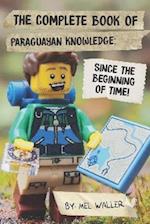 The Complete Book Of Paraguayan Knowledge