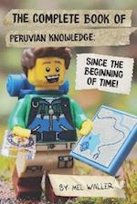 The Complete Book Of Peruvian Knowledge
