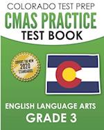 COLORADO TEST PREP CMAS Practice Test Book English Language Arts Grade 3