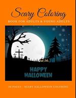 Scary Coloring Book for Adults and Young Adults Happy Halloween 50 pages scary halloween coloring