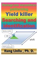 Hologram seamless patterning Yield killer Searching and identification