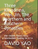 Three Kingdoms, Wei, Jin, The Northern and Southern dynasties