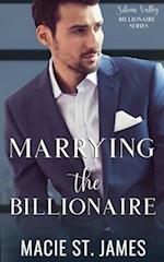 Marrying the Billionaire: A Sweet Marriage of Convenience Romance 