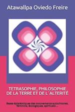 Tetrasophie, Philosophie de la Terre Et de L´alterité