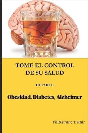 Tome El Control de Su Salud III Parte