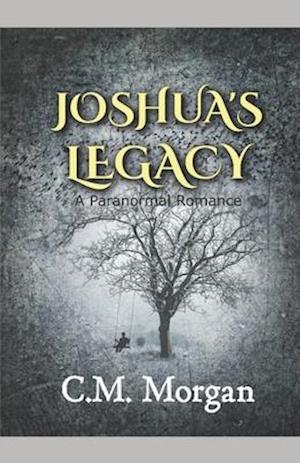 Joshua's Legacy: A Paranormal Romance