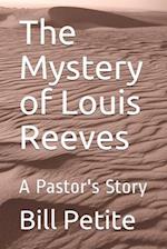 The Mystery of Louis Reeves: A Pastor's Story 