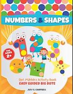Dot Markers Activity Book Numbers and Shapes. Easy Guided BIG DOTS: Dot Markers Activity Book Kindergarten. A Dot Markers & Paint Daubers Kids. Do a D