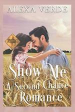 Show Me a Second Chance: Small-Town Single-Father Cowboy Romance 