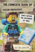 The Complete Book Of Vulcan Knowledge