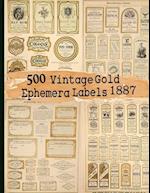 500 Vintage Gold Ephemera Labels 1887