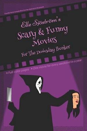 Scary & Funny Movies For The Doomsday Bunker: Favorite horror-comedy films from the silent era to the present