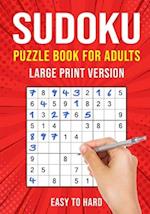 Sudoku Puzzle Books for Adults Large Print: 90 Easy to Hard Puzzles for Adults & Seniors | One Per Page 