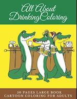 All About Drinking Coloring 50 pages large book carton coloring for adults