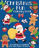 Christmas Fun Coloring Book for Kids: 28 Coloring activities for kids ages 4-8. Great gift for boys & girls. For stress relief, relaxation and fun. 