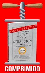 Manual Práctico de la Ley de la Atracción