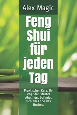 Feng Shui für jeden Tag