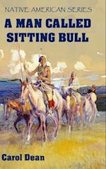 A Man Called Sitting Bull (Hardback) 