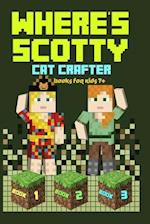 Where's Scotty? Books 1, 2, and 3 : Books for Kids 7+ 