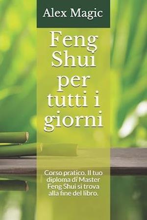 Feng Shui per tutti i giorni