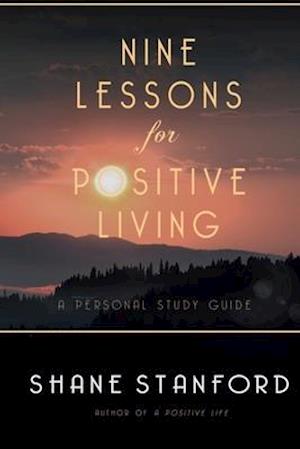 Nine Lessons for Positive Living