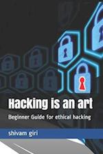 Hacking is an art