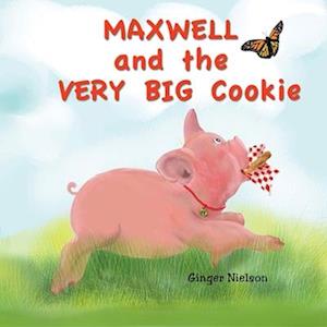 Maxwell and the Very Big Cookie: Maxwell learns how to be patient