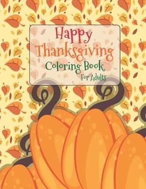 Happy Thanksgiving Coloring Book For Adults