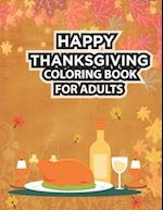 Happy Thanksgiving Coloring Book For Adults