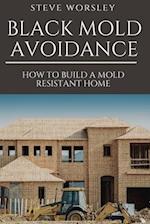 Black Mold Avoidance