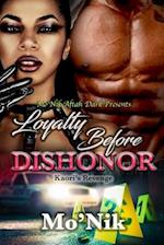 Loyalty Before Dishonor