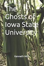 The Ghosts of Iowa State University