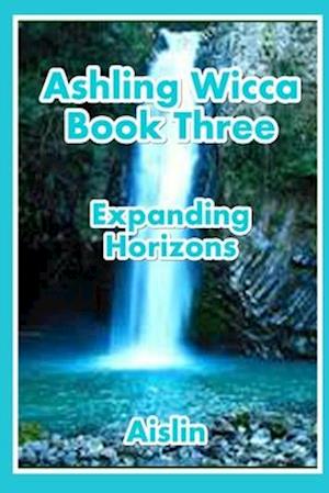 Ashling Wicca, Book Three